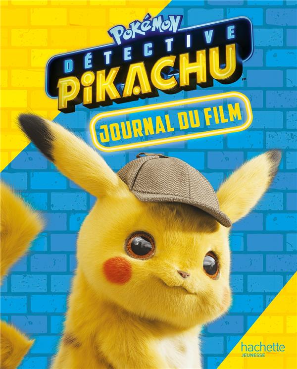 Pokémon Détective Pikachu. Journal du film