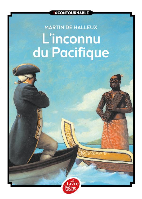 L'inconnu du Pacifique. L'extraordinaire voyage du Capitaine Cook