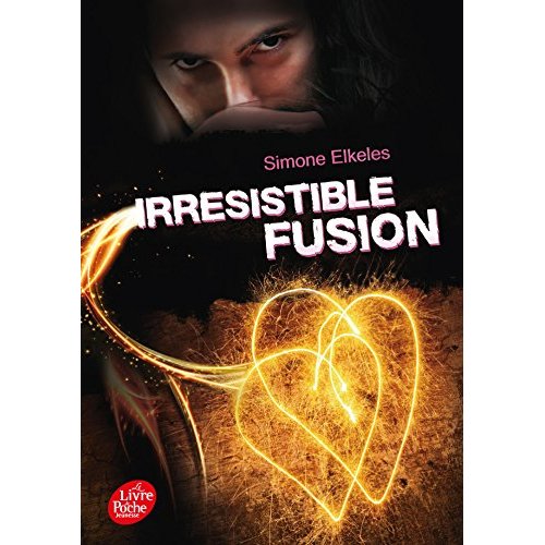 Irrésistible alchimie Tome 3 : Irrésistible fusion