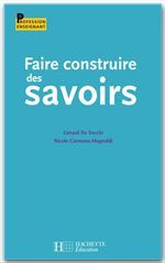 Faire construire des savoirs