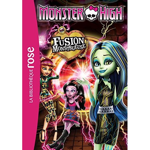 Monster High Tome 6 : Fusion monstrueuse