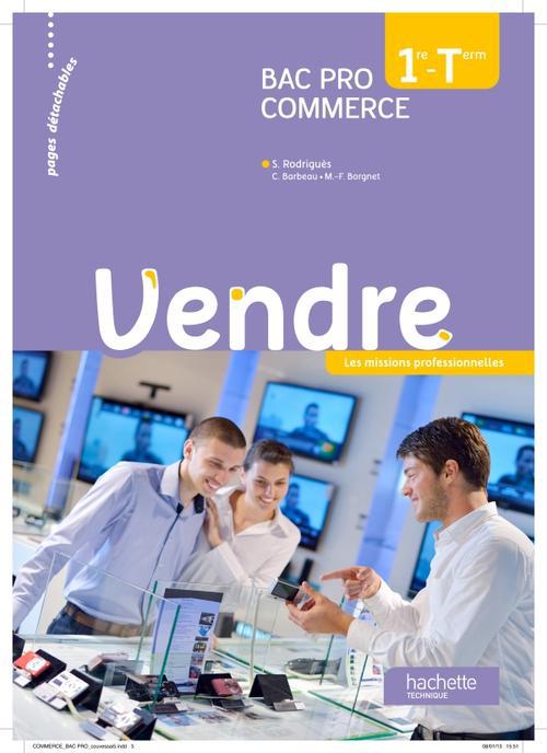 Vendre. 1re et tle Bac Pro Commerce