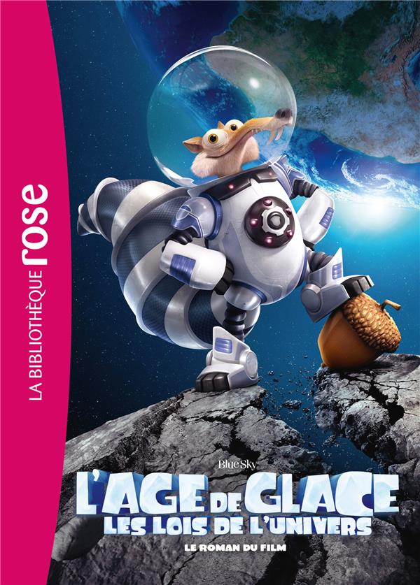 L'age de glace - les lois de l'univers - Le roman du film