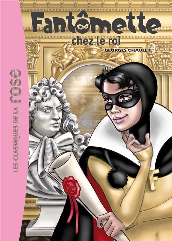 Fantômette Tome 15 : Fantômette chez le roi