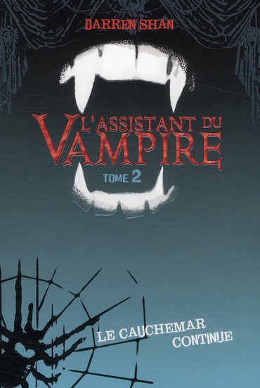 L'assistant du Vampire Tome 2 : Le cauchemar continue