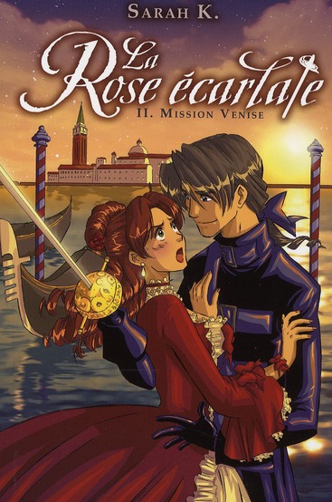 La Rose écarlate Tome 2 : Mission Venise