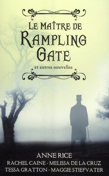 Le maître de Rampling Gate. Et autres nouvelles