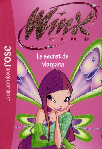 Winx club 44 - le secret de Morgana