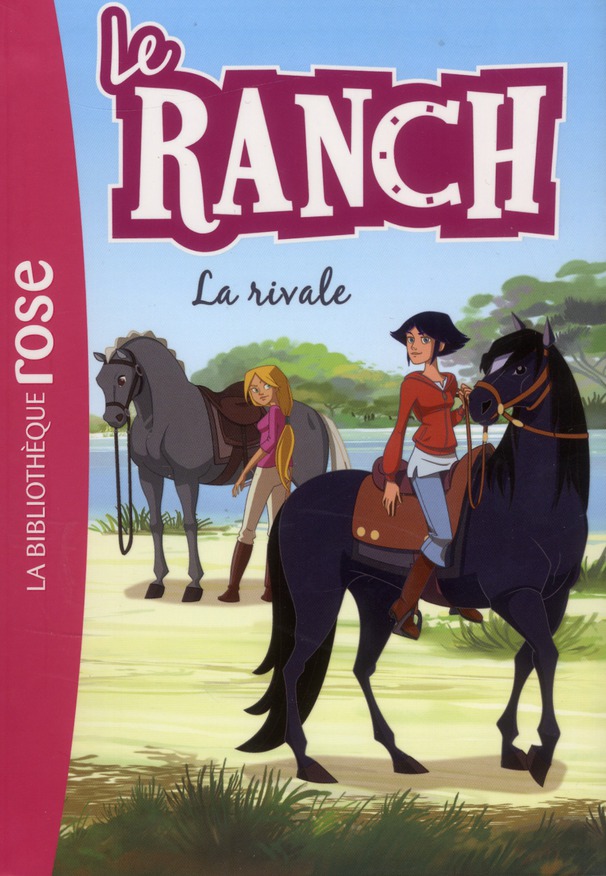 Le ranch Tome 2 : La rivale