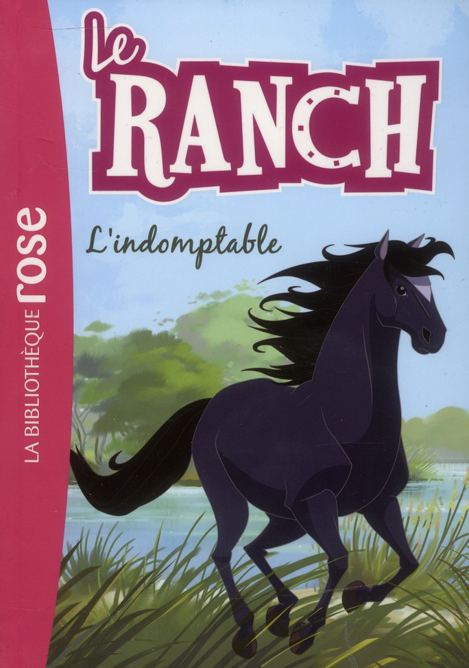 Le ranch Tome 3 : L'indomptable