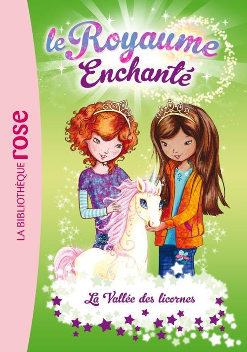 Le royaume enchanté Tome 2 : La vallée des licornes