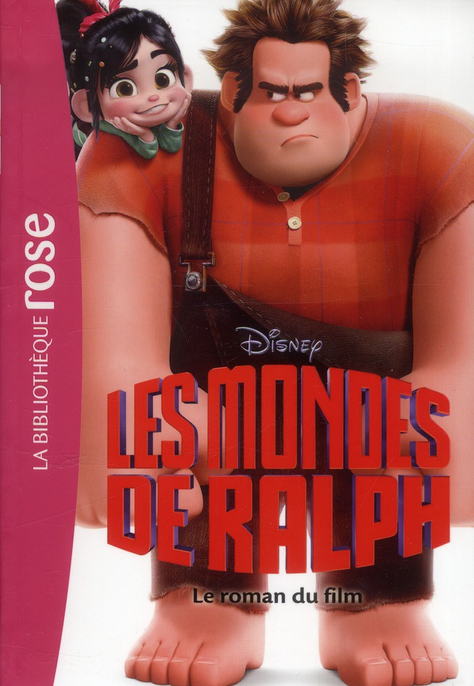 Les mondes de Ralph / Le roman du film