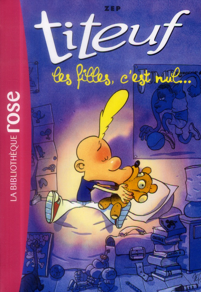 TITEUF - T06 - TITEUF 06 - LES FILLES C'EST NUL
