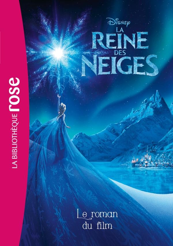 Bibliothèque Disney : La Reine des Neiges. Le roman du film