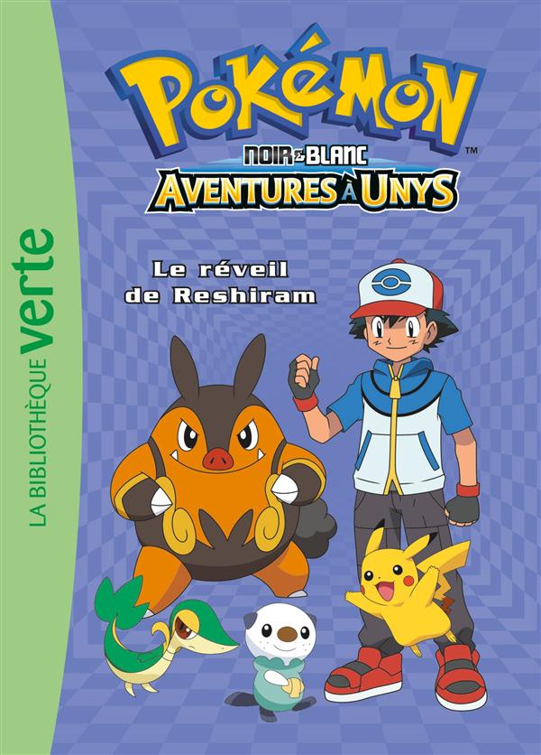 Pokémon noir et blanc Tome 11 : Le réveil de Reshiram