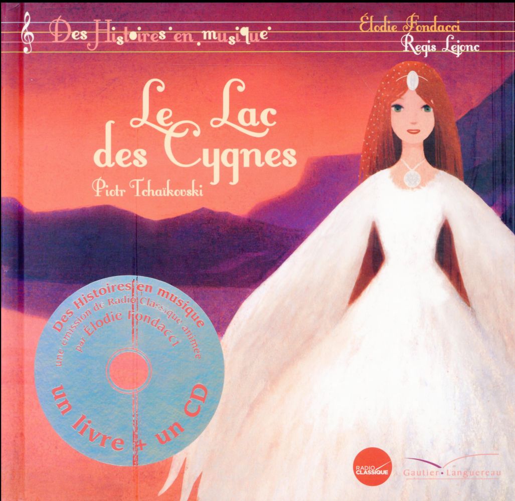 Le lac des cygnes. Avec 1 CD audio