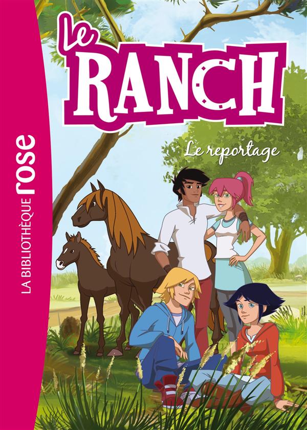 Le ranch Tome 10 : Le reportage