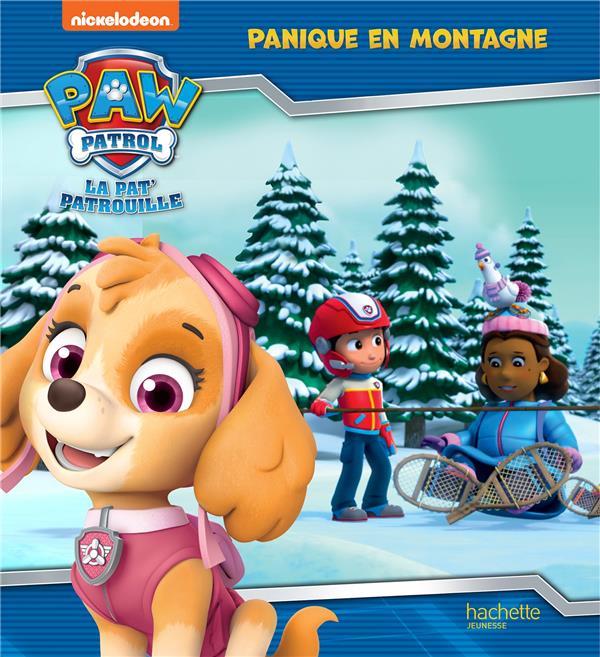 Paw Patrol La Pat' Patrouille : Panique en montagne