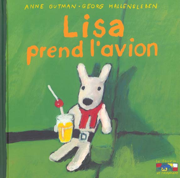 Les catastrophes de Gaspard et Lisa Tome 3 : Lisa prend l'avion