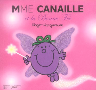 Madame Canaille et la Bonne Fée