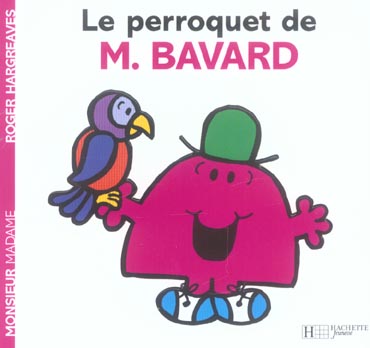 Le perroquet de Monsieur Bavard