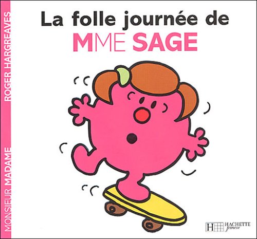 La folle journée de Madame Sage