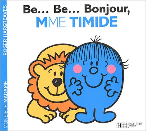 Be... Be... Bonjour, Madame Timide