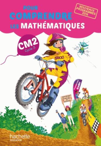 Pour comprendre les mathématiques CM2. Edition 2017