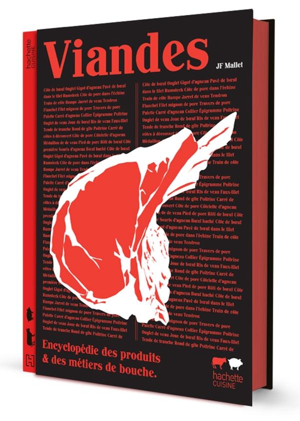 Viandes. Encyclopédie des produits & des métiers de bouche