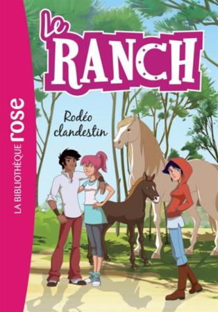 Le ranch Tome 16 : Rodéo clandestin