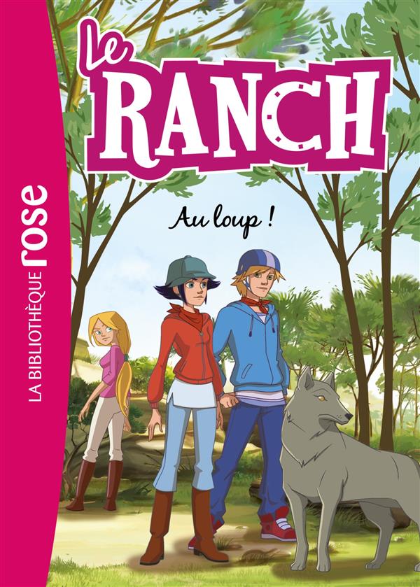 Le ranch Tome 17 : Au loup !