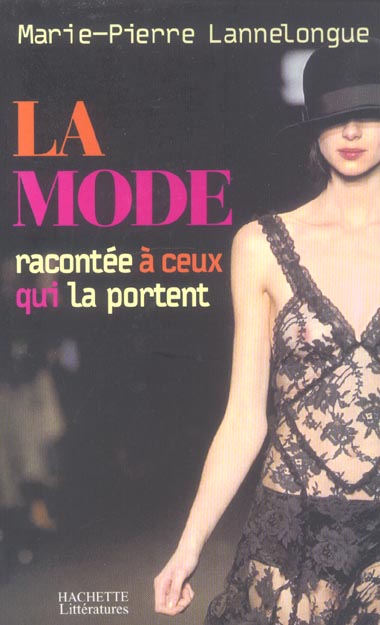 La mode racontée à ceux qui la portent