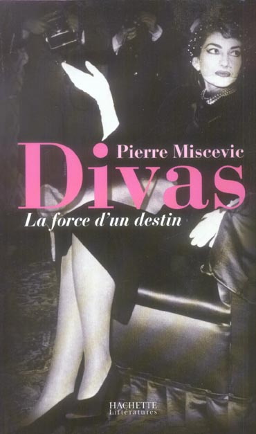 Divas. La force d'un destin