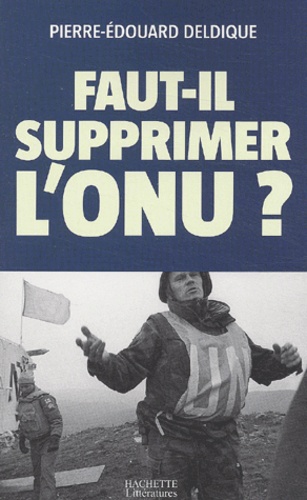 Faut-il supprimer l'ONU ?