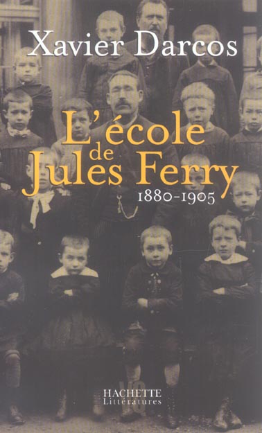 L'école de Jules Ferry 1880-1905