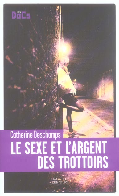 Le sexe et l'argent des trottoirs