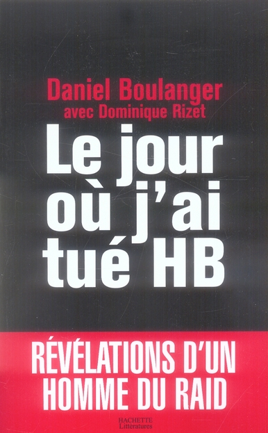 Le jour où j'ai tué HB