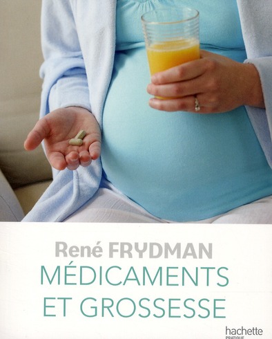 Médicaments et grossesse