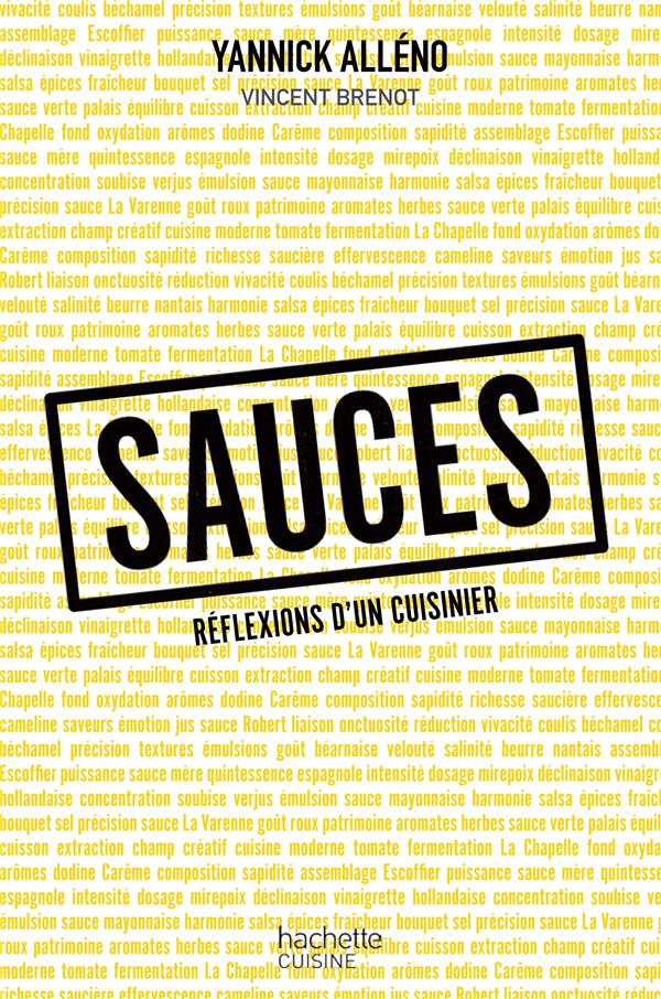 Sauces. Réflexions d'un cuisinier