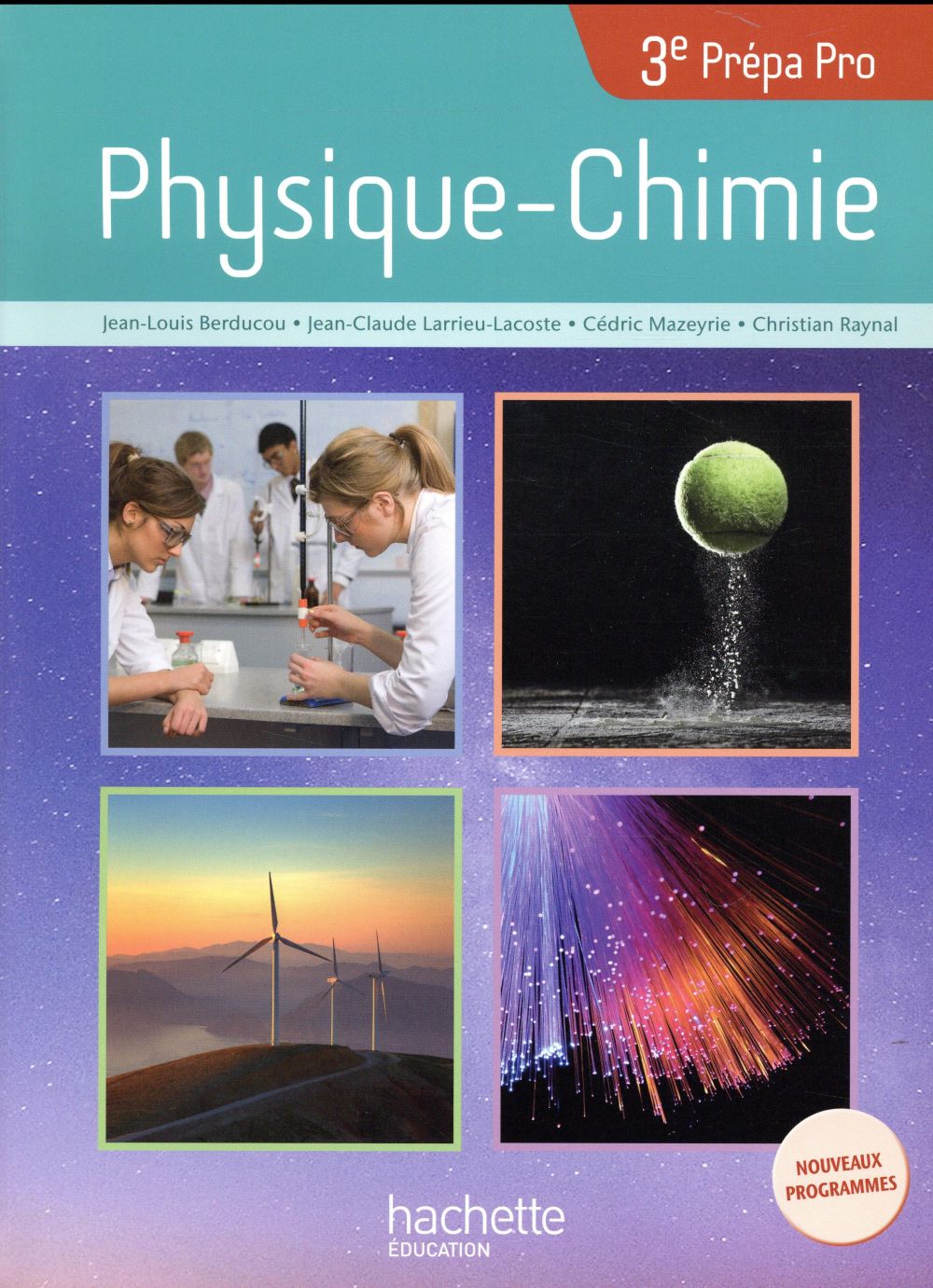 Physique-Chimie 3e Prépa Pro. Livre de l'élève, Edition 2017