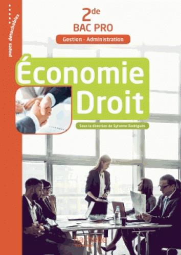Economie Droit 2de Bac Pro Gestion-Administration. Edition 2017