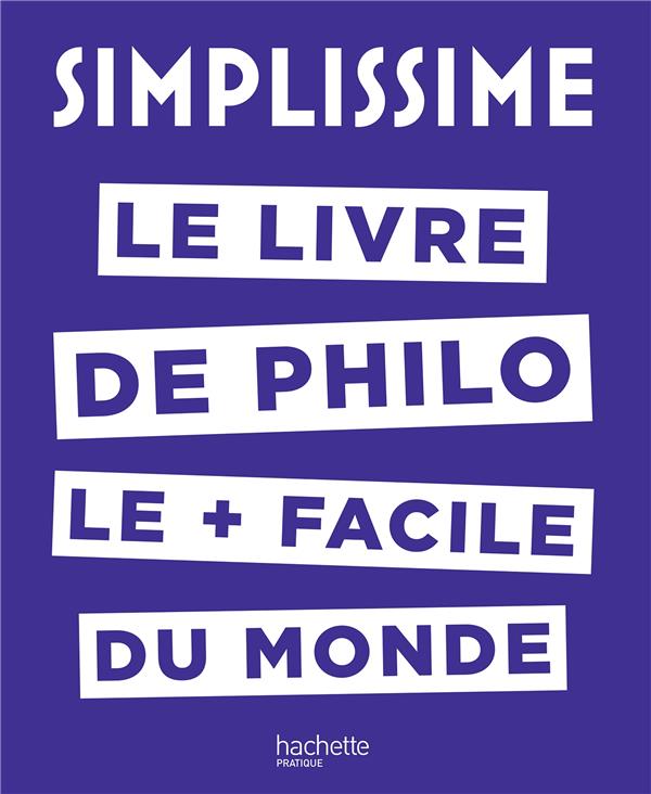 Le livre de philo le plus facile du monde