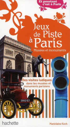 Jeux de Piste à Paris / Musée et monuments