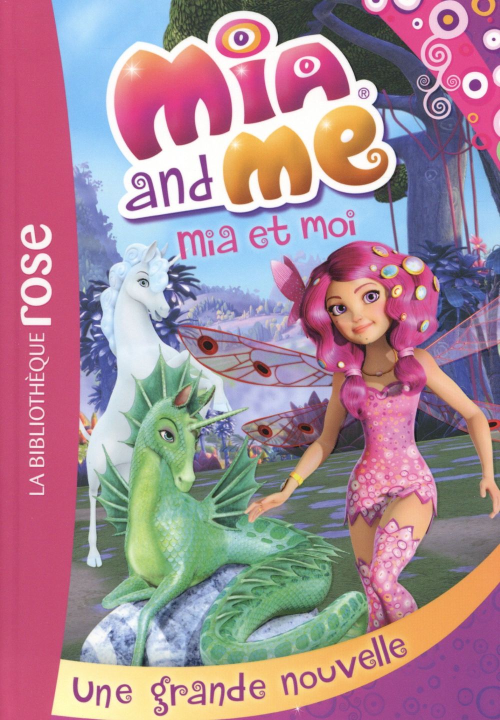 Mia and Me Tome 5 : Une grande nouvelle