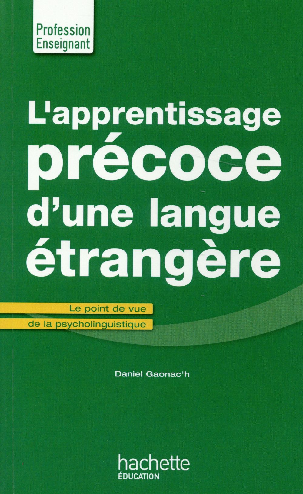 L'apprentissage précoce d'une langue étrangère
