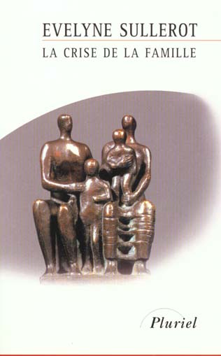 La crise de la famille. Edition 2000