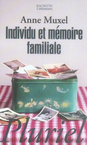 Individu et mémoire familiale