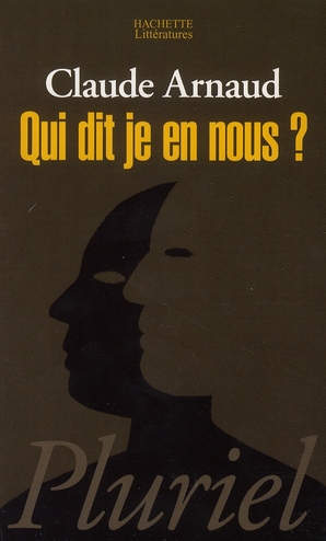 Qui dit je en nous ? Une histoire subjective de l'identité