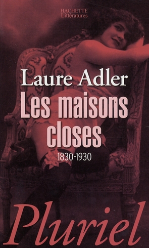 Les maisons closes (1830-1930)