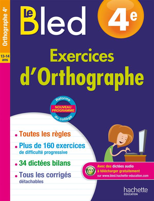 Le Bled 4e Exercices d'Orthographe